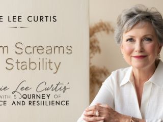 From Screams to Stability: Jamie Lee Curtis's Journey of Balance and Resilience