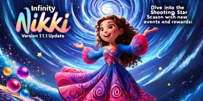 Infinity Nikki Version 1.1 Update: Dive into the Shooting Star Season with New Events and Rewards